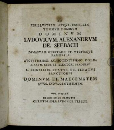 Ad Perillustrem. atque Excellentissimum. Dominum Dominum Ludovicum. Alexandrum De. Seebach[...]