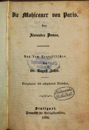 Die Mohikaner von Paris : Von Alexandre Dumas. Aus dem Französischen von August Zoller, 13-18