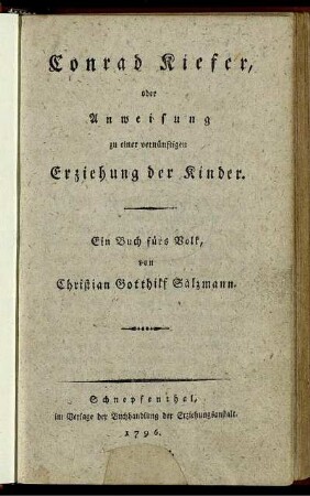 Conrad Kiefer, oder Anweisung zu einer vernünftigen Erziehung der Kinder : Ein Buch fürs Volk