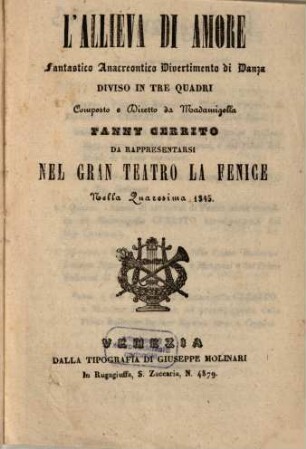 L' allieva di amore : fantastico anacreontico divertimento di danza diviso in tre quadri ; da rappresentarsi nel Gran Teatro La Fenice nella quaresima 1845