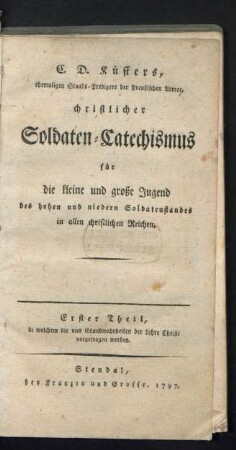 Theil 1: ... Theil, in welchem die vier Grundwahrheiten der Lehre Christi vorgetragen werden