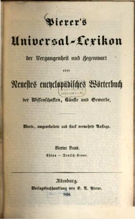 Pierer's Universal-Lexikon der Vergangenheit und Gegenwart oder neuestes encyclopädisches Wörterbuch der Wissenschaften, Künste und Gewerbe. 4