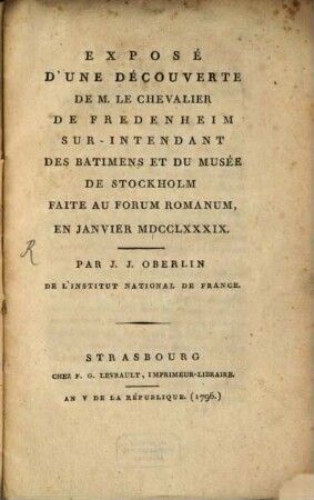 Exposé D'Une Découverte De M. Le Chevalier De Fredenheim Sur-Intendant Des Batimens Et Du Musée De Stockholm Faite Au Forum Romanum, En Janvier MDCCLXXXIX.