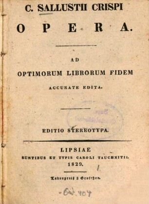 C. Sallustii Crispi Opera : ad optimorum librorum fidem accurate edita