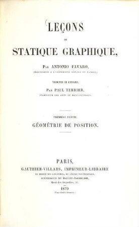 Leçons de statique graphique, par Antonio Favaro : Traduites de l'Italien par Paul Terrier, ingén. des arts et manufactures, 1