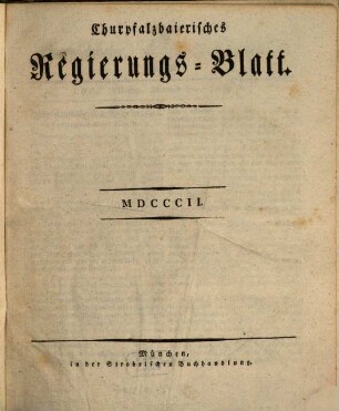 Churpfalzbaierisches Regierungsblatt. 1802