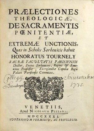Praelectiones Theologicae, De Sacramentis Poenitentiae, Et Extremae Unctionis : Quas in Scholis Sorbonicis habuit