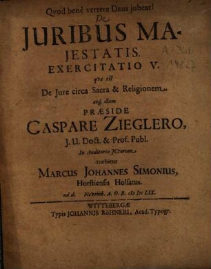 De Iuribus Maiestatis Exercitatio V. : quae est De Iure circa Sacra & Religionem