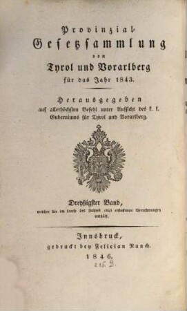 Raccolta delle leggi provinciali del Tirolo e Vorarlberg : per l'anno .., 30. 1843 (1846)