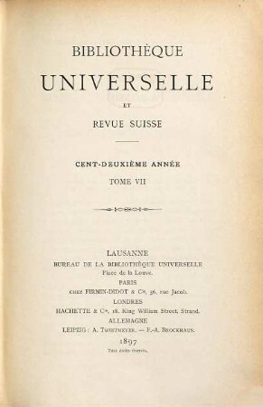 Bibliothèque universelle et revue suisse. 7 = 102. 1897