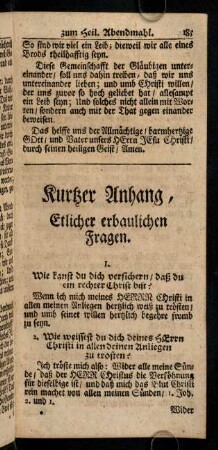 185-188, Kurtzer Anhang, Etlicher erbaulichen Fragen. Etliche nützliche Erinnerungen.
