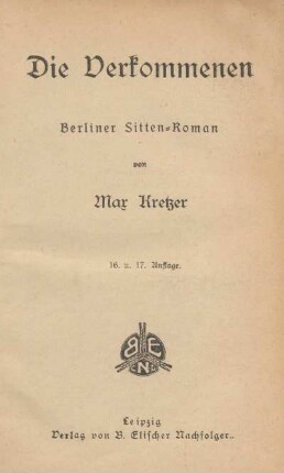 Die Verkommenen : Berliner Sitten-Roman