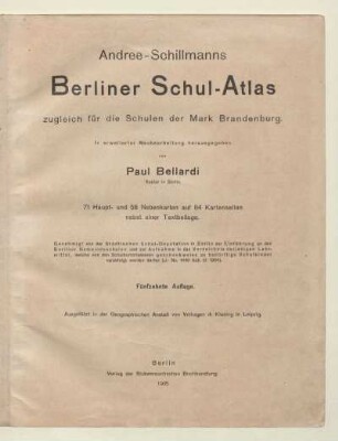 Andree-Schillmanns Berliner Schul-Atlas : zugleich für die Schulen der Mark Brandenburg