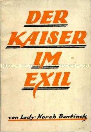 Historische Abhandlung über das Exil des früheren deutschen Kaisers Wilhelm II.