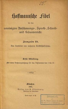 Hoffmannsche Fibel für den vereinigten Anschauungs-, Sprech-, Schreib und Leseunterricht, 1