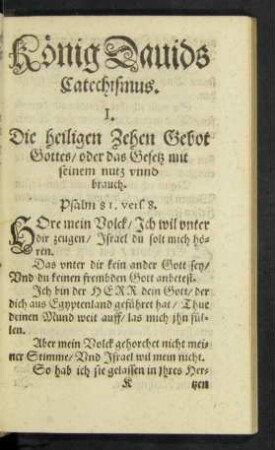 I. Die heiligen Zehen Gebot Gottes/ oder das Gesetz mit seinem nutz unnd brauch.