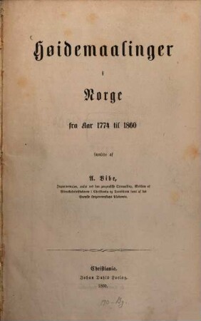 Høidemaalinger i Norge fra Aar 1774 til 1860