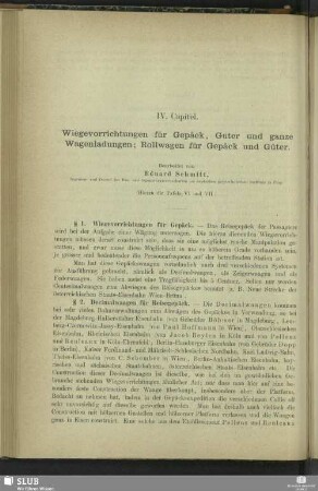 IV. Capitel. Wiegevorrichtungen für Gepäck, Güter und ganze Wagenladungen; Rollwagen für Gepäck und Güter