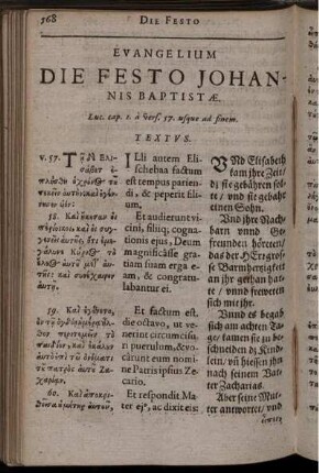 Evangelium Die Festo Johannis Baptistae. Luc. cap. 1. a vers. 57. usque ad finem