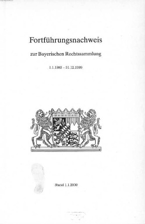 Bayerische Rechtssammlung. 1983/99 (2000)
