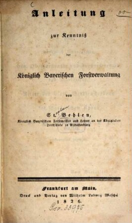 Anleitung zur Kenntniß der Königlich Bayerischen Forstverwaltung