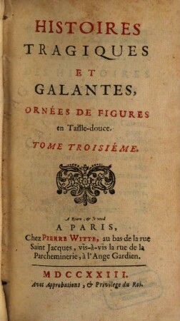 Histoires Tragiques Et Galantes : Ornées De Figures en Taille-douce, 3