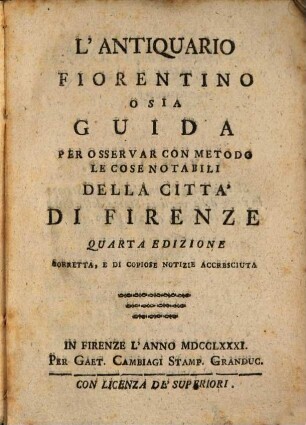 Fiorentino, o sia guida ... della città di Firenze