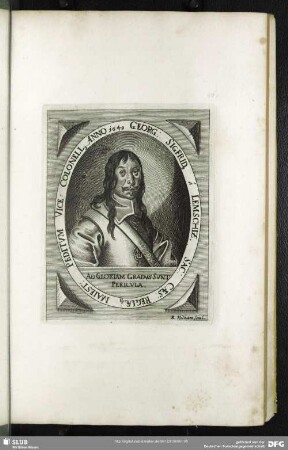 Georg: Sigfrid[us] a Lemschiz, Sac: Caes: Regiaeq[ue] Maiest: Peditum Vice-Colonell[us] Anno 1649