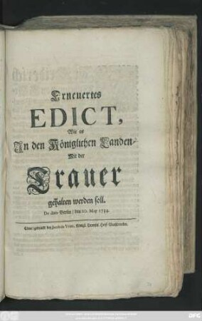 Erneuertes Edict, Wie es In den Königlichen Landen Mit der Trauer gehalten werden soll : De dato Berlin, den 20. May 1734.