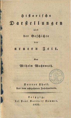 Historische Darstellungen aus der Geschichte der neuern Zeit, 3. Aus dem achtzehnten Jahrhunderte