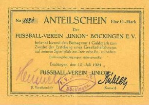 Anteilschein über eine Goldmark des Fussball-Vereins "Union" Böckingen zur Erstellung eines Gesellschaftshauses