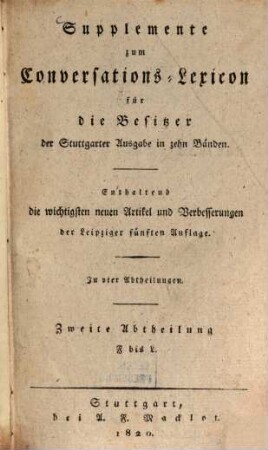 Conversations-Lexicon oder Encyclopädisches Handwörterbuch für gebildete Stände, [2. Supplement]. F - L