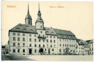 Roßwein. Markt und Rathaus