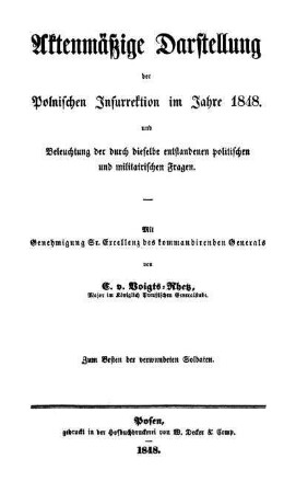 Aktenmäßige Darstellung der Polnischen Insurrektion im Jahre 1848. und Beleuchtung der durch dieselbe entstandenen politischen und militairischen Fragen