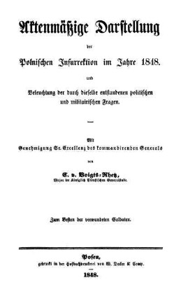 Aktenmäßige Darstellung der Polnischen Insurrektion im Jahre 1848. und Beleuchtung der durch dieselbe entstandenen politischen und militairischen Fragen