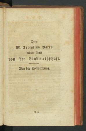Des M. Terentius Varro drittes Buch von der Landwirthschaft. Von der Hoffütterung.