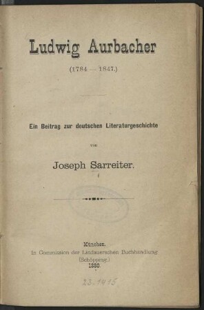Ludwig Aurbacher : (1784-1847) ; ein Beitrag zur deutschen Literaturgeschichte