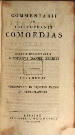 Commentarii In Aristophanis Comoedias, 4. Commentarii In Equites, Pacem Et Ecclesiazusas