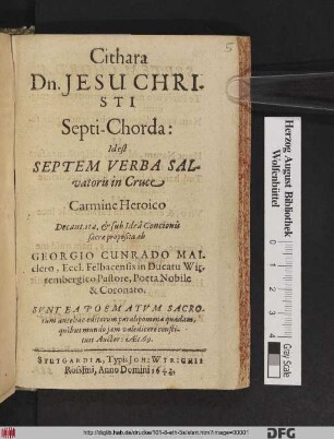 Cithara Dn. Jesu Christi Septi-Chorda: Id est Septem Verba Salvatoris in Cruce : Carmine Heroico