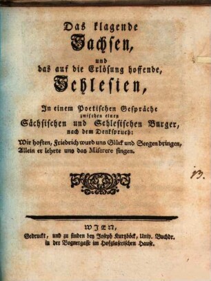 Das klagende Sachsen und das auf die Erlösung hoffende Schlesien : Poet. Gespr.