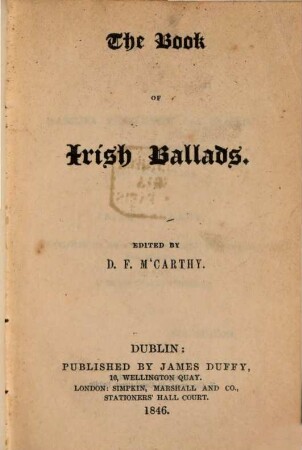 The Book of Irish Ballads : Edited by Denis Florence M'Carthy