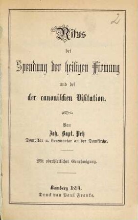 Ritus bei Spendung der heiligen Firmung und bei der canonischen Visitation