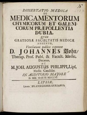 Dissertatio Medica De Medicamentorum Chymicorum Et Galenicorum Praepollentia Dubia