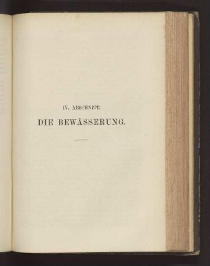IV. Abschnitt: Die Bewässerung