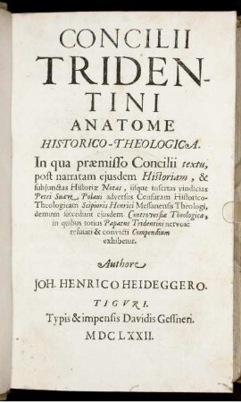 [Pars 1]: Concilii Tridentini Anatome Historico-Theologica. [Pars 1]