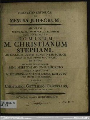 Dissertatio Epistolica De Mesusa Judaeorum : Ad Virum ... Doctissimum Dominum M. Christianum Stephani ...