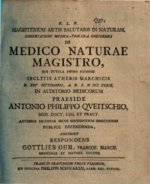 Magisterium artis salutaris in naturam, dissertatione medica-practica universali de medico naturae magistro