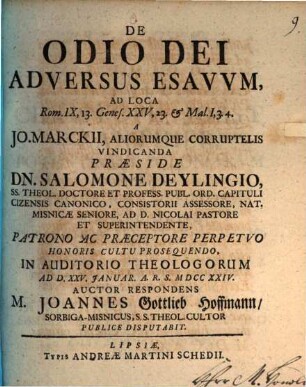 De Odio Dei Adversus Esavvm : Ad Loca Rom. IX, 13. Genes. XXV, 23. & Mal. I, 3. 4. A Jo. Marckii, Aliorumque Corruptelis Vindicanda