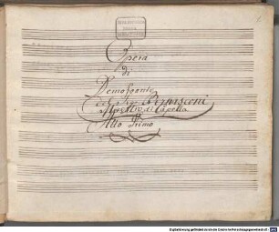 Demofoonte - BSB Mus.ms. 152 : Opera // di // Demofoonte // del Sigr. Bernasconi // Maestro di Capella // Atto Primo // [spine title, later:] Bernasconi, // Demafoonte[!] // 1