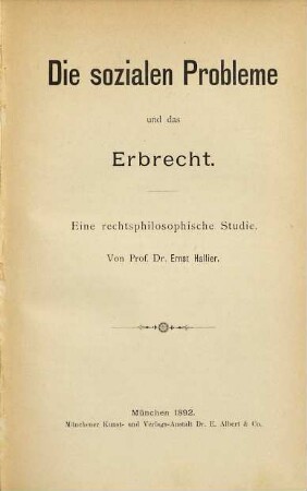 Die sozialen Probleme und das Erbrecht : eine rechtsphilosophische Studie